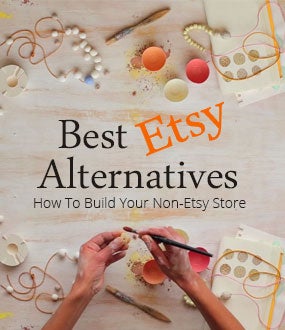 8 Best Etsy Alternatives | Where to Sell Handmade Goods