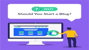 Why Should You Start A Blog featured image