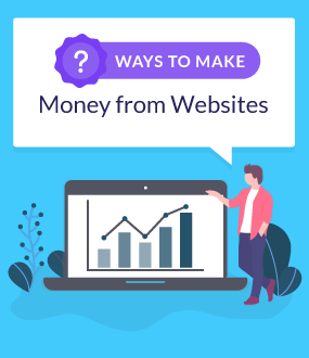 How to Make Money From a Website | 9 Simple Solutions