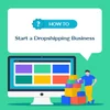 how to start a dropshipping business