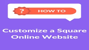 Purple background with "How To Customize a Square Online Website" in white text