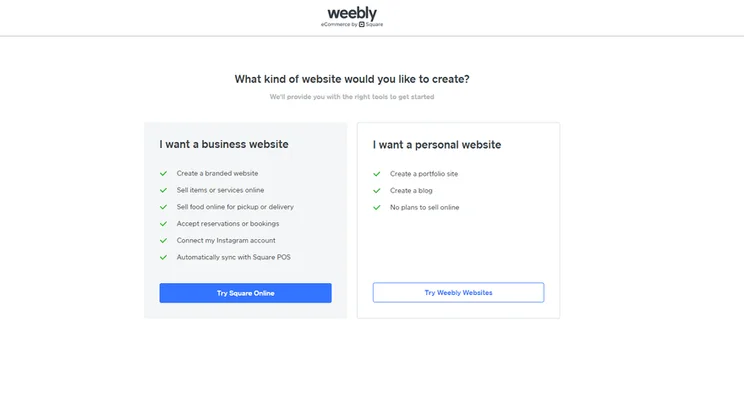 Two options during Weebly's registration asking what kind of website you'd like to create: a business website or a personal website. Each option has a button inviting users to try the appropriate website builder (Square Online for business or Weebly for personal sites).