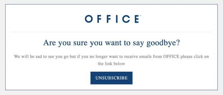 Email template from Office for users asking if you are sure you want to say goodbye?