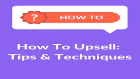 Purple background with "How To Upsell: Tips & Techniques" in white text