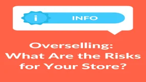 Orange background with "Overselling: What Are the Risks for Your Store?" in white text