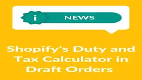 Graphic for news pieces with text explaining Shopify's tax calculator