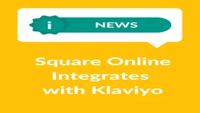 Featured image of news story involving Square Online's integration with Klaviyo