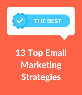 Email Marketing Strategy Examples | 13 Must-Try Methods