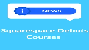 A featured image with a light blue background and a dark blue banner at the top with the word News in white text. Underneath, it says Squarespace Debuts Courses in white text.