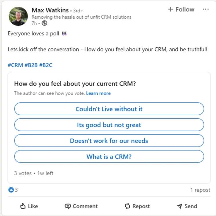 LinkedIn poll asking the audience "how do you feel about your current CRM system. There are 4 answer options, and a small chunk of intro text to lighten the tone of voice